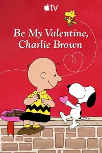 Poster to the movie "Be My Valentine, Charlie Brown" #1177855