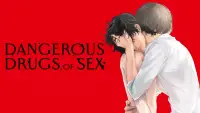 Backdrop to the movie "Dangerous Drugs of Sex" #954560