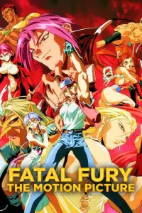 Poster to the movie "Fatal Fury: The Motion Picture" #1116687