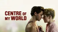 Backdrop to the movie "Center of My World" #1153810