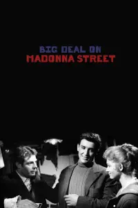 Poster to the movie "Big Deal on Madonna Street" #1042113