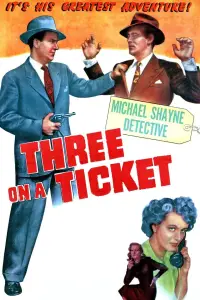 Poster to the movie "Three on a Ticket" #1205026