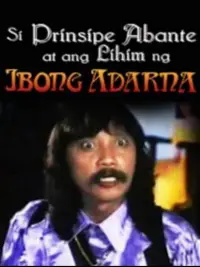 Poster to the movie "Si Prinsipe Abante at ang lihim ng Ibong Adarna" #1129067
