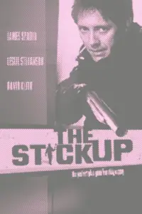 Poster to the movie "The Stickup" #1174325