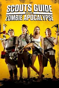 Poster to the movie "Scouts Guide to the Zombie Apocalypse" #915745