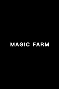 Poster to the movie "Magic Farm" #1089385