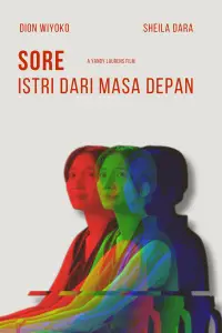 Poster to the movie "Sore: Istri Dari Masa Depan" #868439