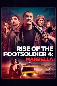 Poster to the movie "Rise of the Footsoldier 4: Marbella" #949233