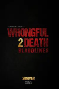 Poster to the movie "Wrongful Death 2: Bloodlines" #828343