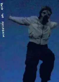 Poster to the movie "Migración Del Alma" #1156106