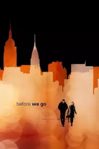 Poster to the movie "Before We Go" #879766