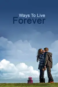 Poster to the movie "Ways to Live Forever" #993321