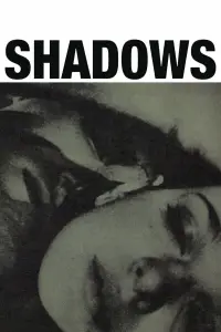 Poster to the movie "Shadows" #1015565
