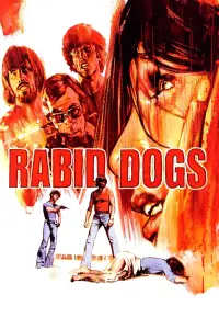 Poster to the movie "Rabid Dogs" #994552