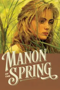 Poster to the movie "Manon of the Spring" #1001761