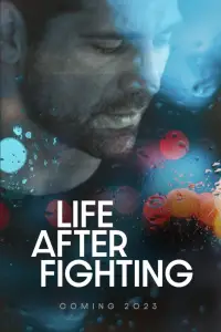 Poster to the movie "Life After Fighting" #1127080