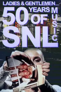Poster to the movie "Ladies and Gentlemen... 50 Years of SNL Music" #1160251