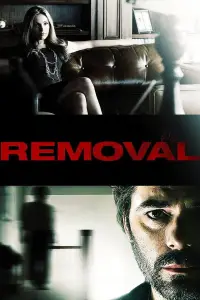Poster to the movie "Removal" #1163000