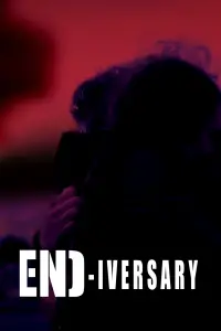 Poster to the movie "End-iversary" #947507