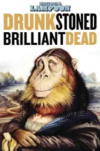 Poster to the movie "Drunk Stoned Brilliant Dead: The Story of the National Lampoon" #1146586