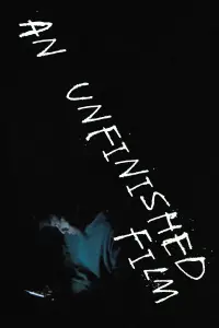Poster to the movie "An Unfinished Film" #1034771