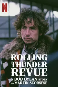 Poster to the movie "Rolling Thunder Revue: A Bob Dylan Story by Martin Scorsese" #707291
