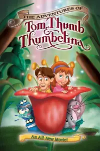 Poster to the movie "The Adventures of Tom Thumb and Thumbelina" #1164511