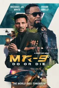 Poster to the movie "MR-9: Do or Die" #1001708