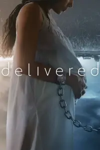 Poster to the movie "Delivered" #1098339