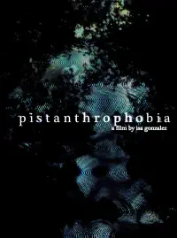 Poster to the movie "pistanthrophobia" #780233