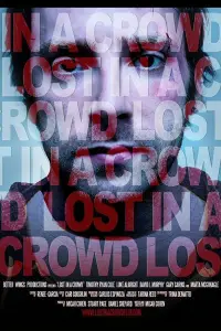Poster to the movie "Lost in a Crowd" #891834