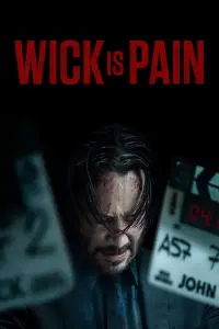 Poster to the movie "Wick Is Pain" #943259