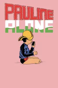 Poster to the movie "Pauline Alone" #743672