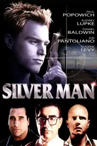 Poster to the movie "Silver Man" #1178740