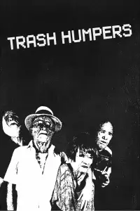 Poster to the movie "Trash Humpers" #1112302
