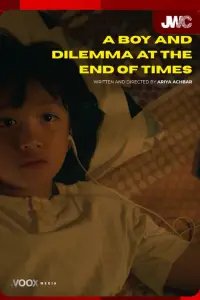 Poster to the movie "A Boy and Dilemma at The End of Times" #874007