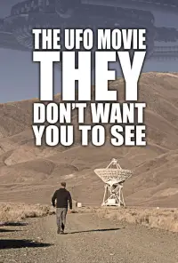 Poster to the movie "The UFO Movie THEY Don