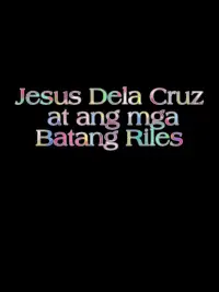 Poster to the movie "Jesus Dela Cruz at ang mga Batang Riles" #1130875