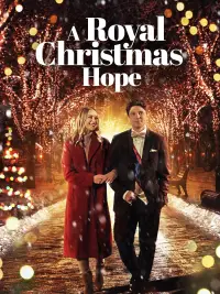 Poster to the movie "A Royal Christmas Hope" #1060847