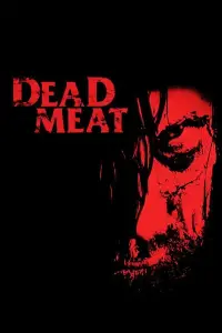 Poster to the movie "Dead Meat" #1068127