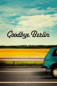 Poster to the movie "Goodbye Berlin" #970849