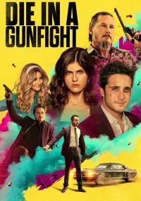 Poster to the movie "Die in a Gunfight" #151255