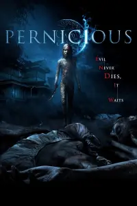 Poster to the movie "Pernicious" #1067522