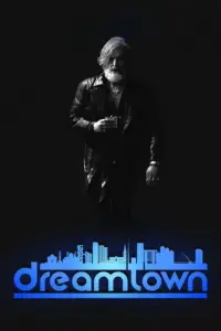 Poster to the movie "Dreamtown" #1110693