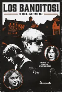 Poster to the movie "Los Banditos! of Ducklington Lake" #776347