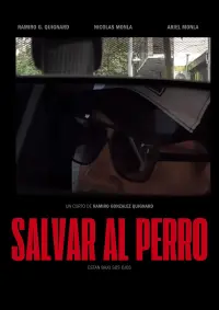 Poster to the movie "Salvar al Perro" #610303