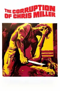 Poster to the movie "The Corruption of Chris Miller" #1110576