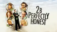 Backdrop to the movie "2BPerfectlyHonest" #709990