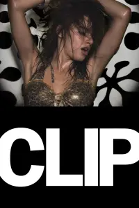 Poster to the movie "Clip" #1143371