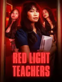 Poster to the movie "Red Light Teachers" #556222